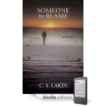 Book Review: Someone to Blame by C. S. Lakin
